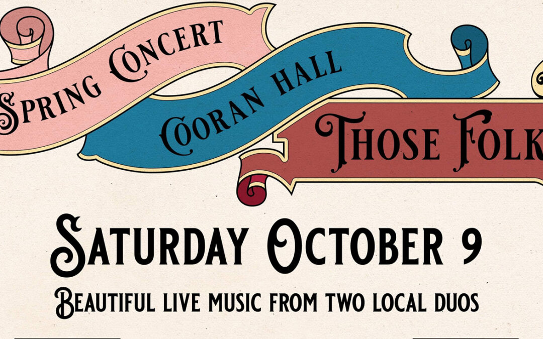 9 Oct, from 7pm – Spring Concert Cooran with local duos Those Folk & Steve & Ainsley Apirana