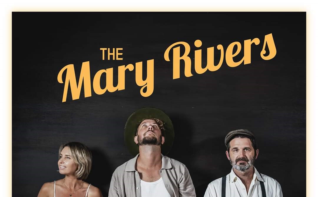 SUNDAY 18th August 2024  The Mary Rivers