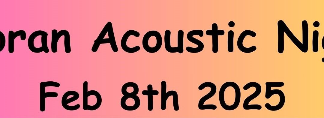 Saturday 8th February 2025 Cooran Acoustic Night