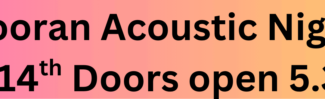 14 June 2025 6pm Cooran Acoustic Night