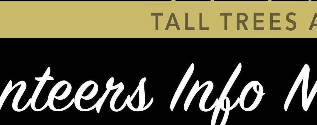 Tuesday 12th August 2025 6pm Tall Trees Volunteer Info Night